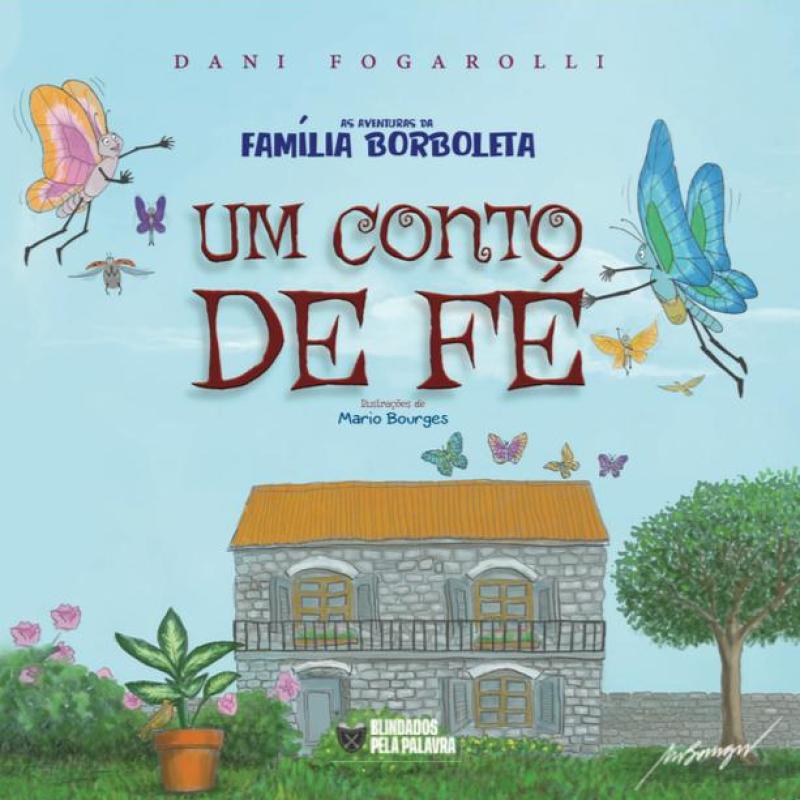 As aventuras da família borboleta – Um conto de fé